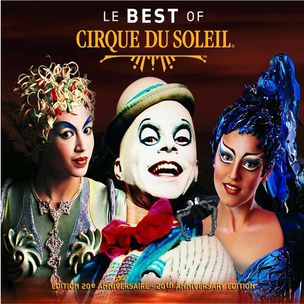 Best of Cirque du Soleil