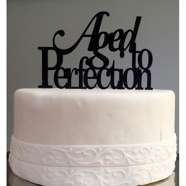 Black Aged to Perfection Cake Topper