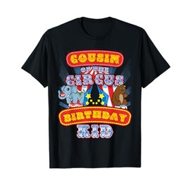 Cousin Of Circus Birthday Kid At Carnival Party Boy Girl T-Shirt