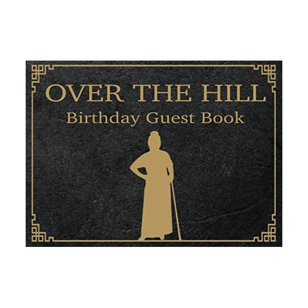Over The Hill - Birthday Guest Book: Old Lady -