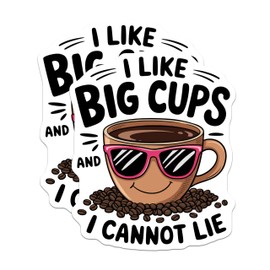(2 Pack) I Like Big Cups Magnets - Coffee Lovers Magnet - Funny Kitchen Magnet - 5" On Longest Side - for Cars, Fridges, Toolboxes - Made in USA - MAG4604