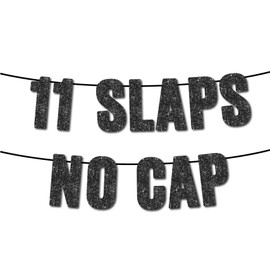 11 Slaps No Cap Black Glitter Banner,11th Boy Girl Birthday Party Supplies,Ideas, Gifts and Decorations