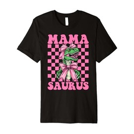 Mamasaurus Trex Mama Tyrannosaurus Rex Dinosaur Mom Premium T-Shirt