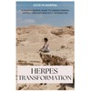 Herpes Transformation: A Comprehensive Guide To Understanding Herpes Through Mind-Body