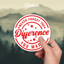 (3Pcs) Never Forgot The Difference You Made Sticker Meaningful Inspirational Sayings Motivational Vinyl Decals for Tumbler Laptop Kindle Phone Water Bottles Books - 3x3 Inch