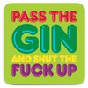 Brainbox Candy - Funny Rude 'Pass The Gin Coaster' -