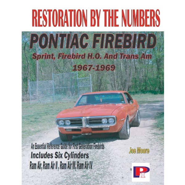 Pontiac Firebird Restoration Guide 1967-1969