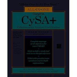 CompTIA CySA+ Cybersecurity Analyst Certification All-in-One Exam Guide, Third Edition (Exam CS0-003)