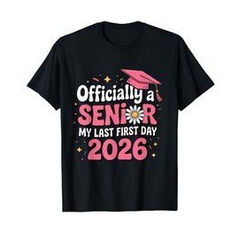 My Last First Day Senior Year 2026 T-Shirt