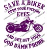 Oracal/Avery Save a biker,open your FU*king Eyes,In 20+Colors,Safe