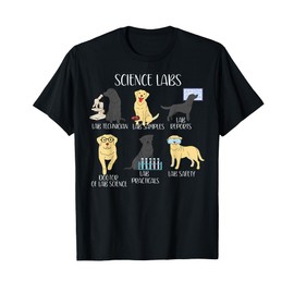 Funny Labrador Retriever Science Labs Teacher Lab Dog Lover T-Shirt