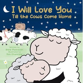 I Will Love You Till the Cows Come Home