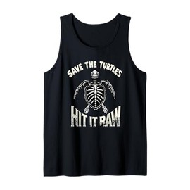 Save The Turtles Hit It Raw Tank Top
