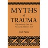 Myths of Trauma