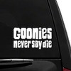 Goonies Never Say Die - Vinyl Vehicle Sticker