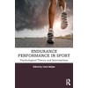 Endurance Performance in Sport: Psychological Theory and Interventions