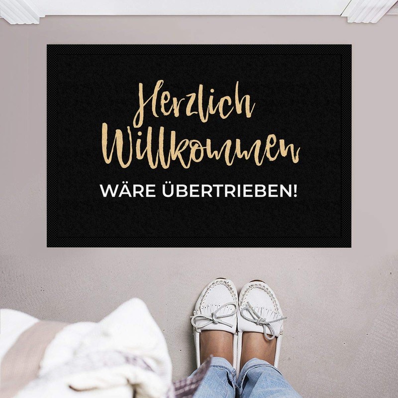 printplanet - Fußmatte mit Spruch: Herzlich Willkommen wäre übertrieben -