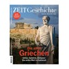 DIE ZEIT - Geschichte 2/2022 "Die alten Griechen"