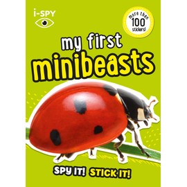 i-SPY My First Minibeasts: Spy it! Stick it! (Collins Michelin i-SPY Guides)