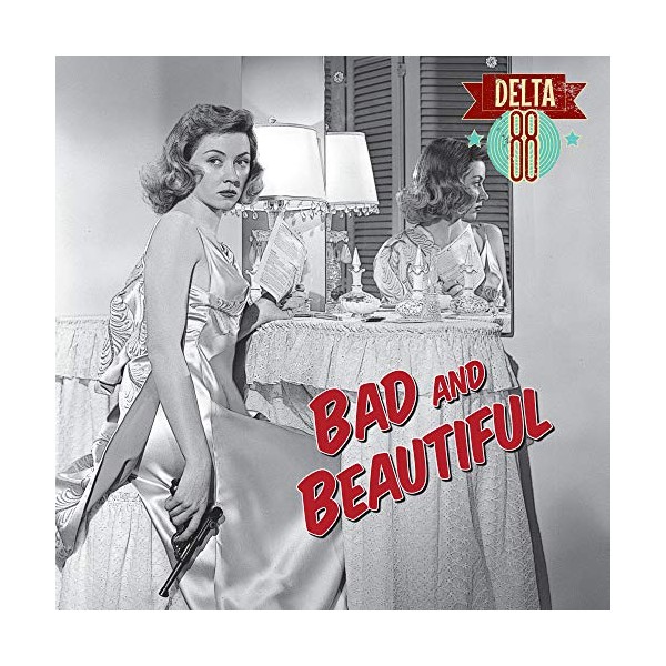 Bad and Beautiful [VINYL] by Delta 88 [Vinyl]