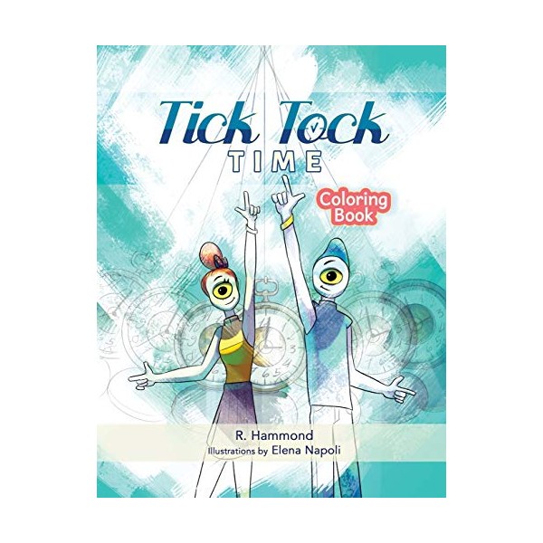 Tick, Tock, TIME Coloring Book