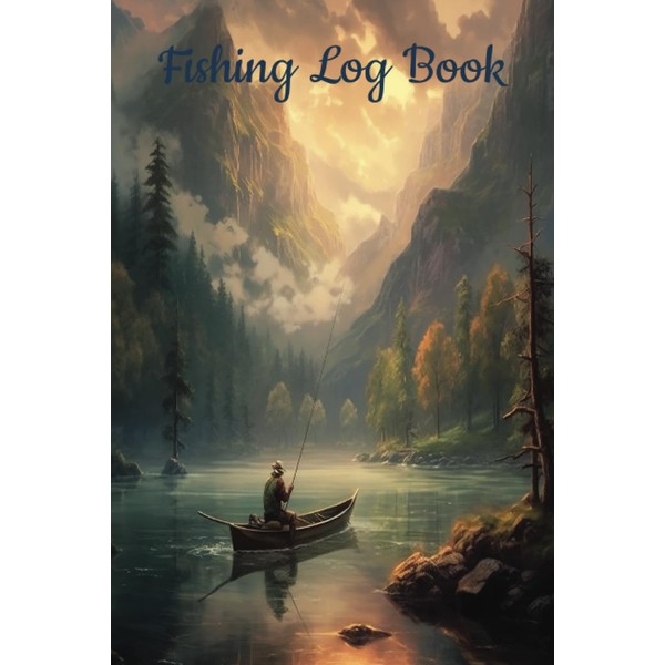 Fishing Log Book & Journal: Capturing Your Memories & Strategies