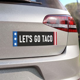 Let's Go Taco Sticker Large 3x9 Funny Anti Trump Always Chickens Out Tariff Trump Taco Stickers