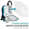 12 Pack 191C26-2 for Makita Filter Bag for Makita 18V