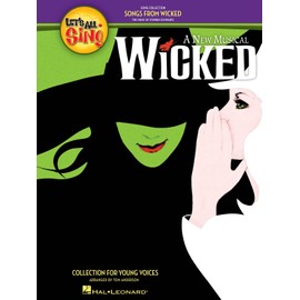 Let's All Sing Songs from Wicked - Collection for Young Voices - Choral Songbook