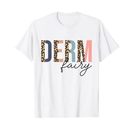 Derm Fairy Dermatology Cosmetic Dermatologist T-Shirt