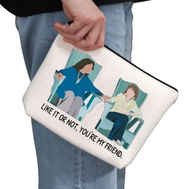 G2TUP Frankie TV Show Gift Like It Or Not You Are My Friend Makeup Bag Grace Fan Makeup Bag TV Show Fan Gift Best Friend BFF Zipper Travel Bag (You Are My Friend White Bag)