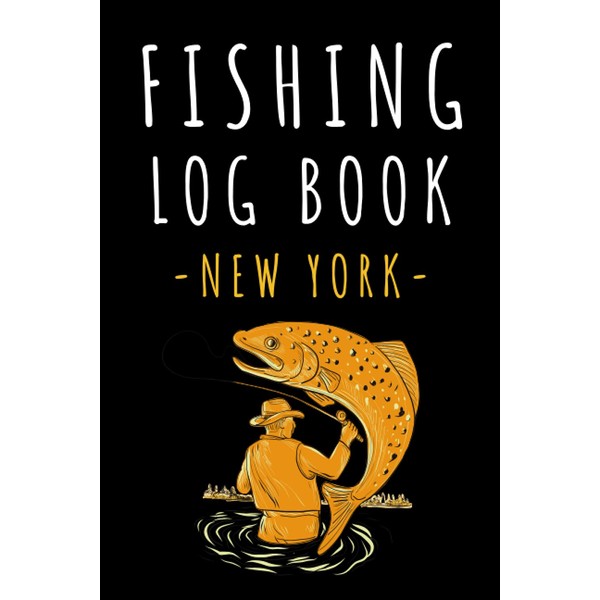 Fishing Log Book New York: Fishing Journal With Prompts To