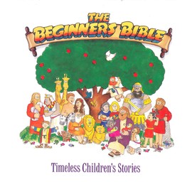 The Beginner's Bible: Timeless Children's Stories