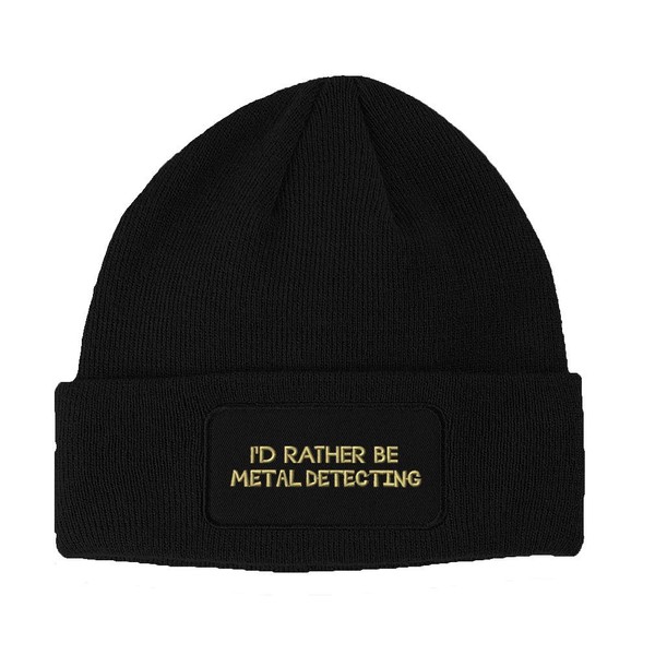 Speedy Pros Patch Beanie I'd Rather Be Metal Detecting Embroidery