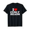 I Love Curly Heads T-Shirt