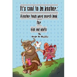 It's Cool to Be Kosher: A Kosher Foods Word Search Book for Kids and Adults