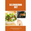 Scleroderma Diet: A Beginner's 3-Step Quick Start Guide on Managing