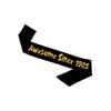 Awesome Since 1985 Black and Gold Sash - Happy 40th