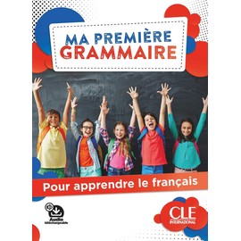 Ma premiere Grammaire - Niveaux A1/A2 + Audio: Pour apprendre le français