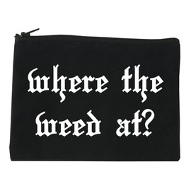 Where The Weed At Cosmetic Makeup Bag Black Medium