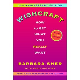 Wishcraft: How to Get What You Really Want