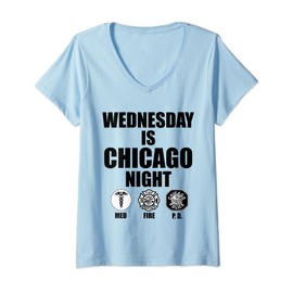 Womens Wednesday Is Chicago Night Med Fire PD V-Neck T-Shirt