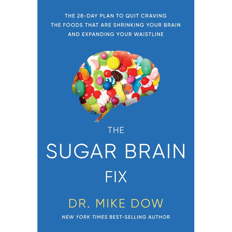 The Sugar Brain Fix: The 28-Day Plan to Quit Craving