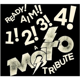 Ready! Aim!! 1! 2! 3! 4! : A Tribute to Moto (Various Artists)