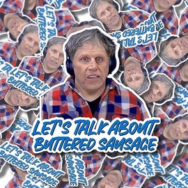 Gary Busey Let's Talk About Buttered Sausage Sticker, Meme Sticker, Funny Sticker, Laptop Sticker