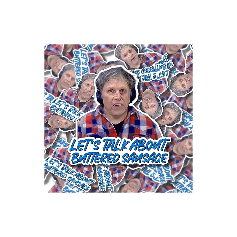 Gary Busey Let's Talk About Buttered Sausage Sticker, Meme Sticker,