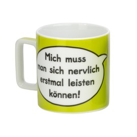 Sheepworld 42475 Cup German Text Mich muss man sich nervlich erst mal leisten koennen! [I hope your nerves can stand me!] Green