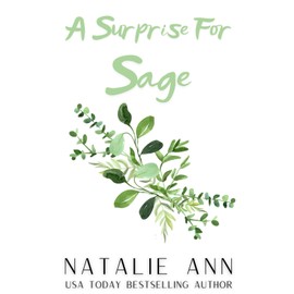A Surprise For Sage: A Second Chance Friends To Lovers Small Town Romance