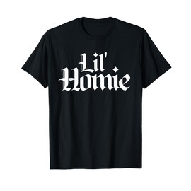 Lil' Homie T-Shirt