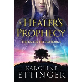 A Healer's Prophecy: 1